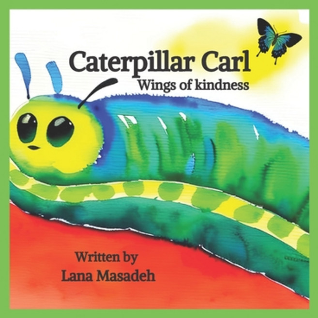 (英文圖書)Caterpillar Carl: wings of kindness 平裝版, Independently Published, 英文