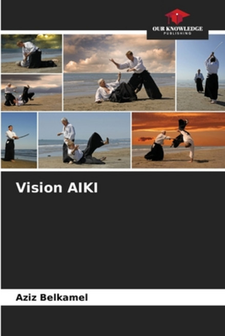 (英文圖書) Vision AIKI 平裝版, Our Knowledge Publishing, 英文