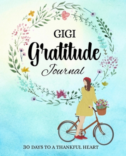 (英文圖書) GIGI gratitude journal: 30 days to a thankful heart 平裝版, 5 Sisters Ministry, 英文