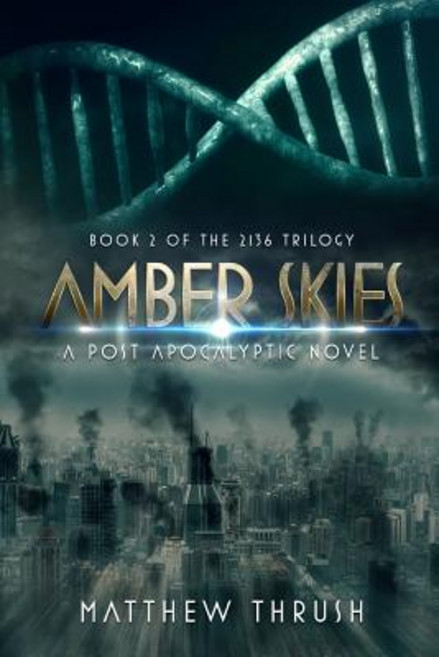 (英文圖書)Amber Skies: A 2136 Novel 平裝版, Createspace Independent Pub..., 英文