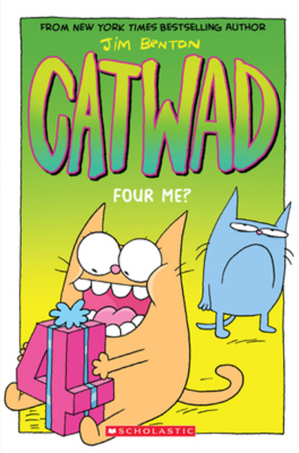 Four Me? (Catwad #4) Volume 4, Graphix
