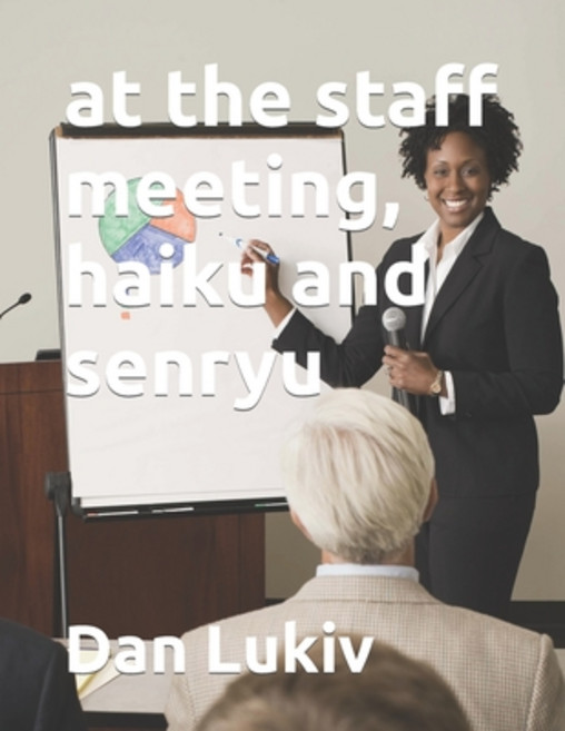 (英文圖書) at the staff meeting haiku and senryu 平裝版, Independently Published, 英文
