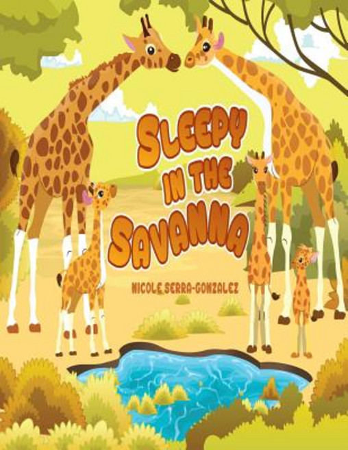 (英文圖書)Sleepy In The Savanna: Sleepy In The Savanna 平裝版, Nicole Serra-Gonzalez, 英文