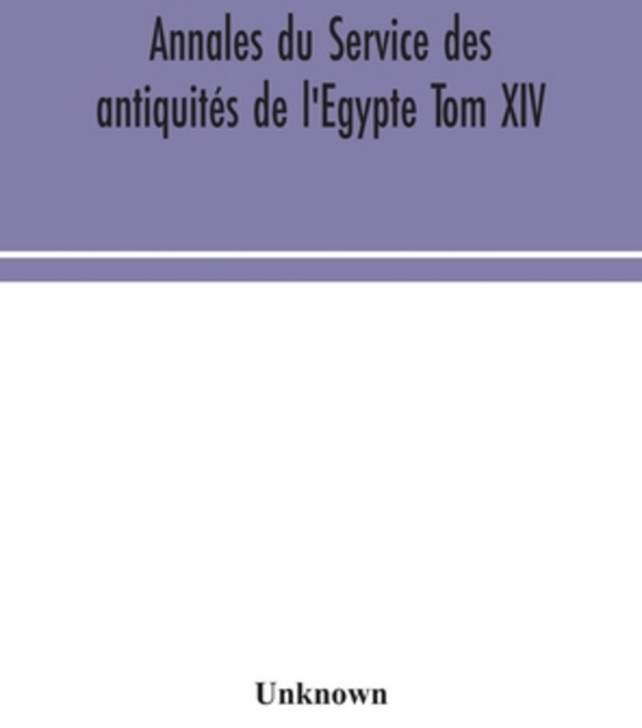 埃及古物部年鑑 第十四卷 精裝版, Alpha Edition, 英文