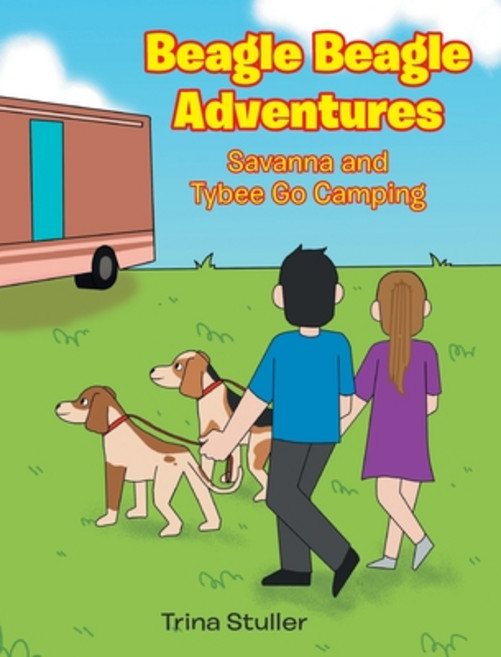 (英文圖書)Beagle Beagle Adventures: Savanna and Tybee Go Camping 精裝版, Christian Faith, 英文