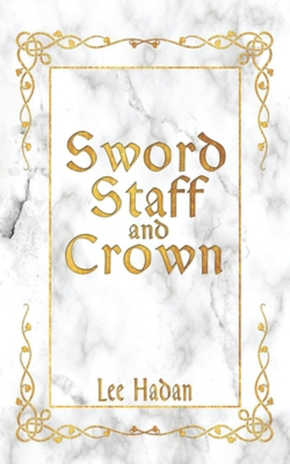 (英文圖書) Sword Staff and Crown 平裝版, Independently Published, 英文