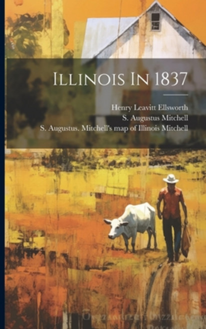 (英文圖書) Illinois In 1837 平裝版, Legare Street Press, 英文