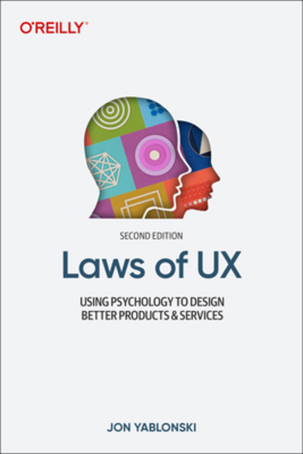 (英文圖書) Laws of UX: Using Psychology to Design Better Products & Services 平裝版, O'Reilly Media, 英文