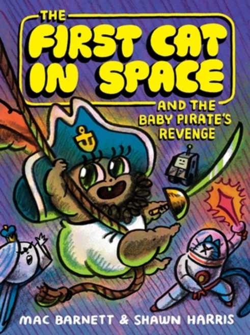 (英文圖書)The First Cat in Space and the Baby Pirate's Revenge: A Graphic Novel 精裝版, Harperalley, 英文