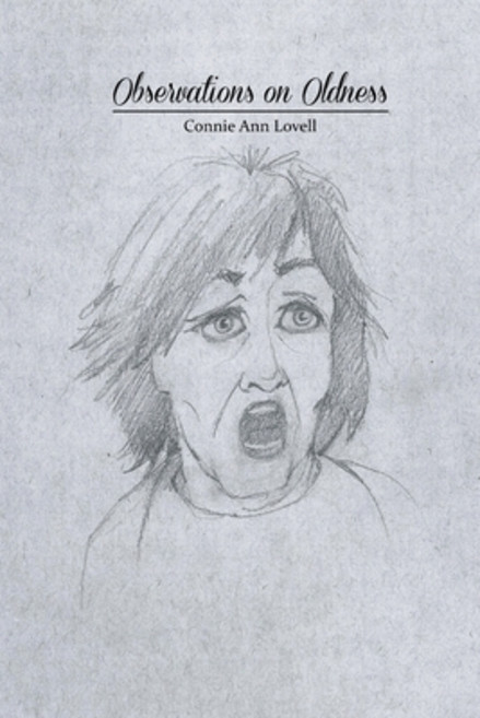 Observations on Oldness: Fun and Uplifting 平裝版, Dorrance Publishing Co., 英文