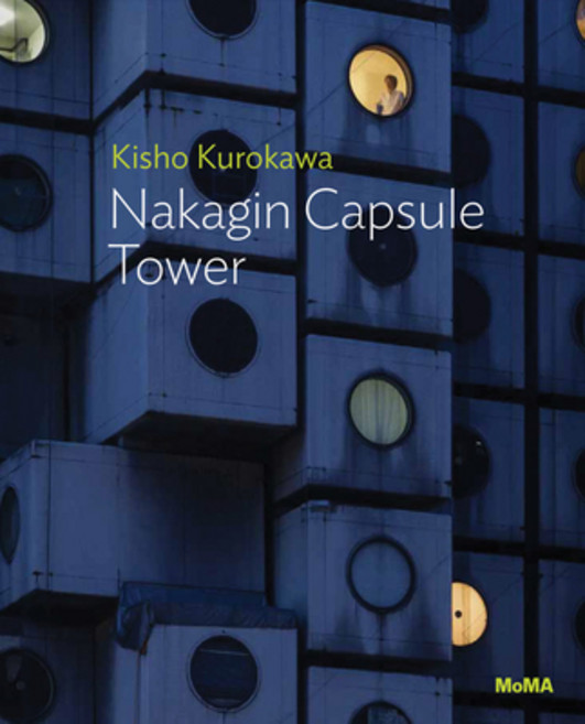 (英文圖書) Kisho Kurokawa: Nakagin Capsule Tower: MoMA One on One Series 平裝版, Museum of Modern Art, 英文