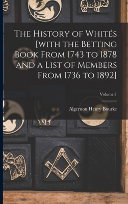 (英文書) The History of Whités [with the Betting Book From 1743 to 1878 and a List of Members From 173... 平裝版], Legare Street Press, 英文, 平裝版