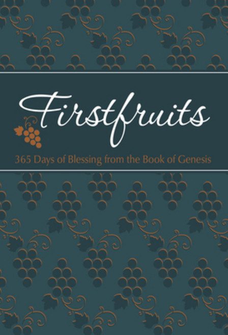 Firstfruits: 365 Days of Blessing from the Book of Genesis Imitation Leather, Broadstreet Publishing, 英文, 仿皮