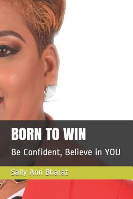 Born to Win: Be Confident Believe in YOU 平裝版, Independently Published, 英文