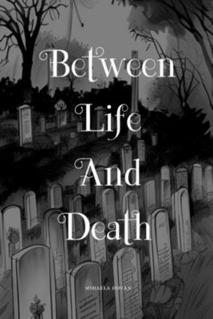 (英文圖書) Between Life And Death: A Mind Bending Story About Life Love and Death 平裝版, Independently Published, 英文