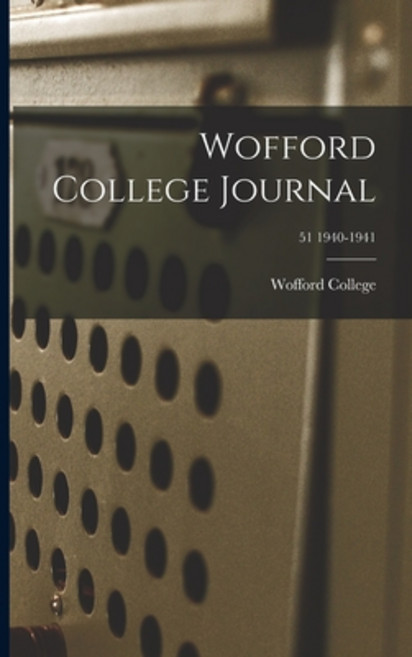 (英文圖書) Wofford College Journal; 51 1940-1941 平裝版, Hassell Street Press, 英文