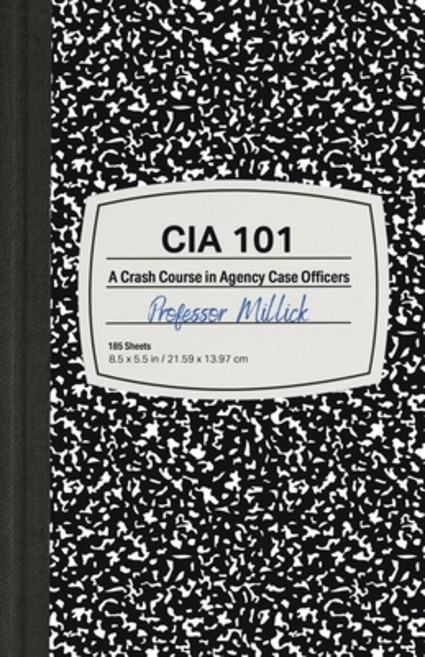 CIA 101: A Crash Course in Agency Case Officers 平裝版, Independently Published, 英文