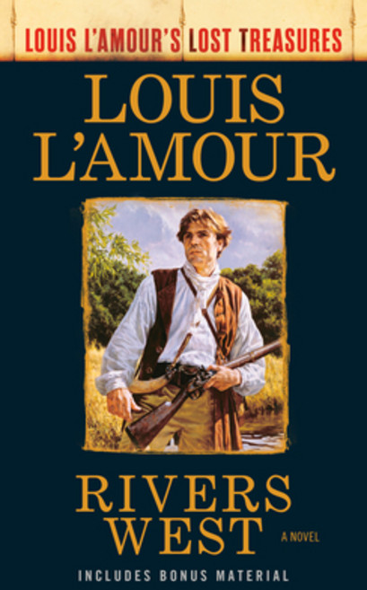 (英文圖書) Rivers West (Louis l'Amour Lost Treasures) Mass Market Paperbound, Bantam, 英文, 大眾市場平裝版
