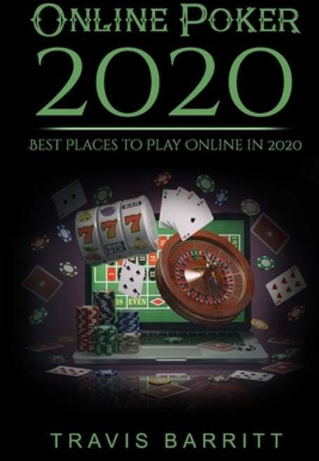 (英文圖書)Online Poker 2020: Best Places to Play Online in 2020 平裝版, Independently Published, 英文
