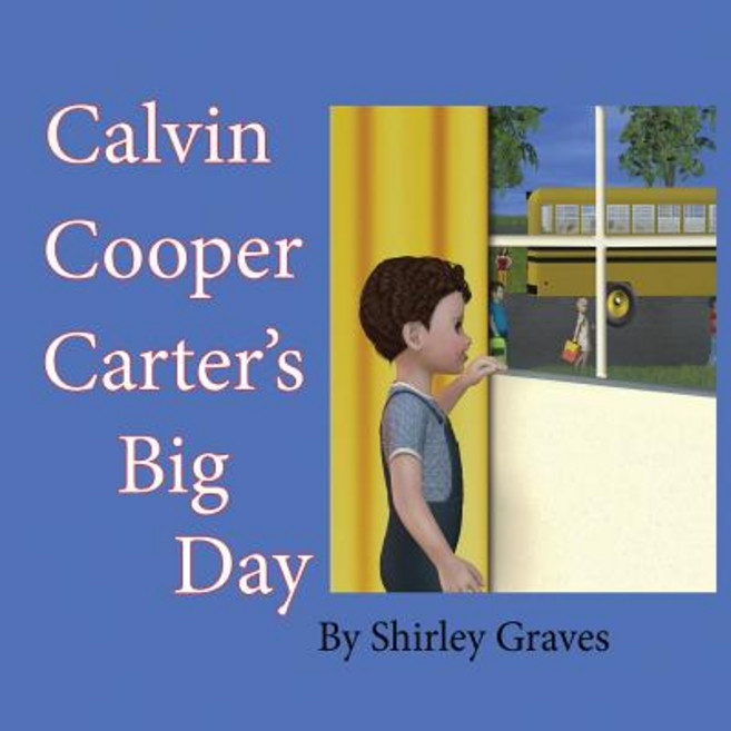 (英文圖書)Calvin Cooper Carter's Big Day 平裝版, Shirley Graves, 英文