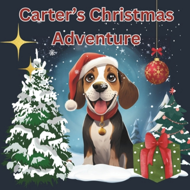 (英文圖書)Carter's Christmas Adventure: Kids Christmas tale of a Brave Beagle Courage Fr... 平裝版, Independently Published, 英文