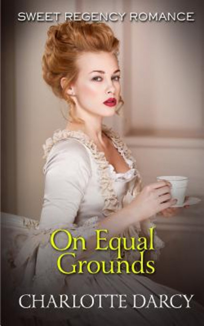 (英文圖書)On Equal Grounds: Sweet Regency Romance 平裝版, Independently Published, 英文