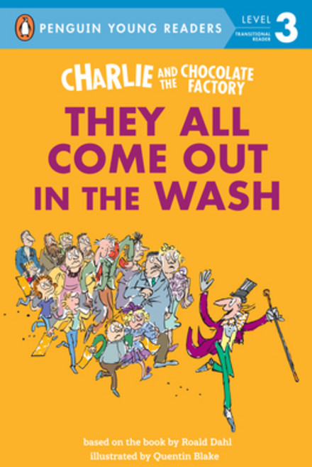 (英文圖書)Charlie and the Chocolate Factory: They All Come Out in the Wash 精裝版, Penguin Young Readers Group, 英文