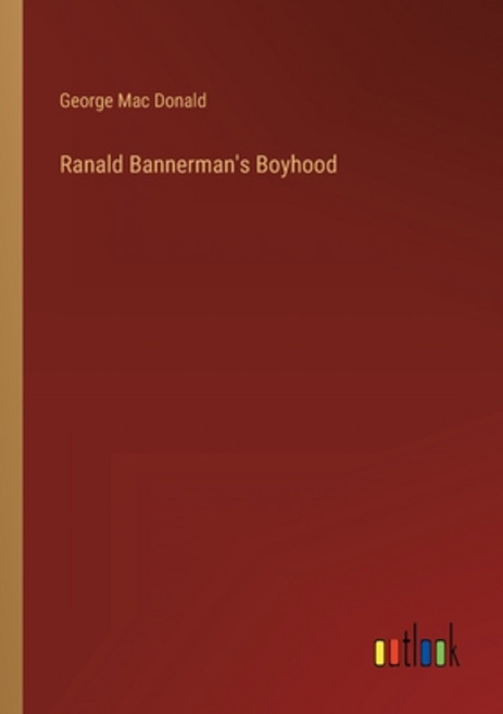 (英文圖書) Ranald Bannerman's Boyhood 平裝版, Outlook Verlag, 英文