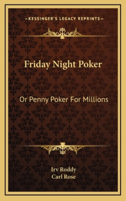 (英文圖書) Friday Night Poker: Or Penny Poker For Millions 精裝版, Kessinger Publishing, 英文