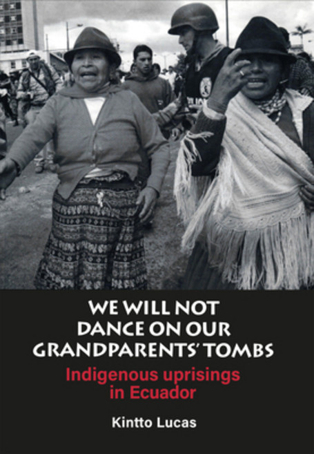 We will not Dance on our Grandfathers' Tombs 平裝版, Latin America Bureau, 英文