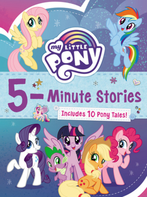 My Little Pony: 5-Minute Stories: Includes 10 Pony Tales!, HarperCollins, 英文, 精裝版