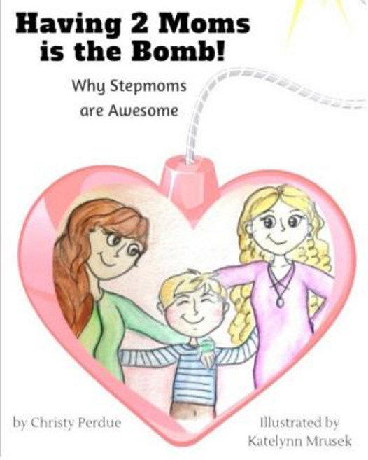 (英文圖書)Having 2 Moms is the Bomb: Why Stepmoms are Awesome 平裝版, Createspace Independent Pub..., 英文