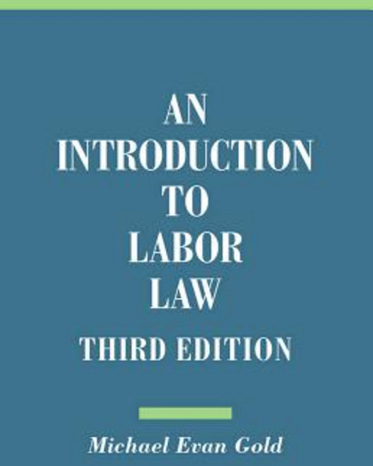 An Introduction to Labor Law 平裝版, ILR Press