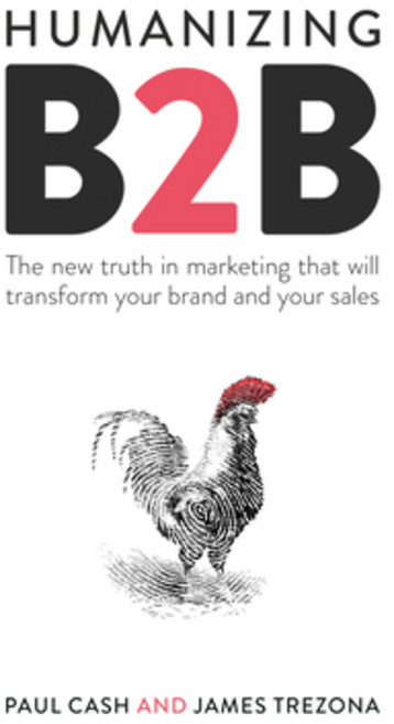 Humanizing B2B 平裝版, Practical Inspiration Publi..., 英文