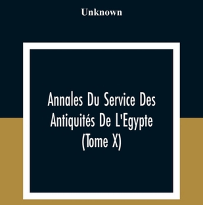 埃及古物部年鑑 (第十卷) 平裝版, Alpha Edition, 英語