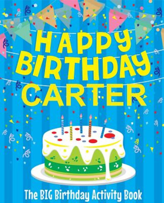 (英文圖書)Happy Birthday Carter - The Big Birthday Activity Book: (Personalized Children's... 平裝版, Createspace Independent Pub..., 英文