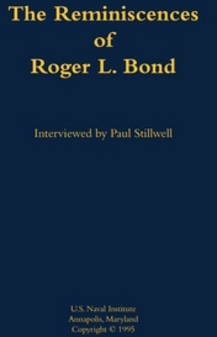 (英文圖書) Reminiscences of Roger L. Bond 精裝版, US Naval Institute Press, 英文