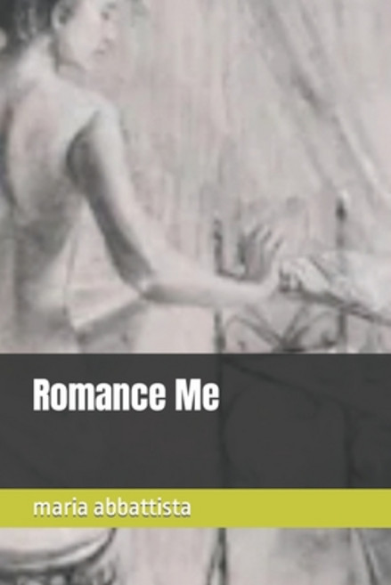 (英文圖書) Romance Me 平裝版, Independently Published, 英文