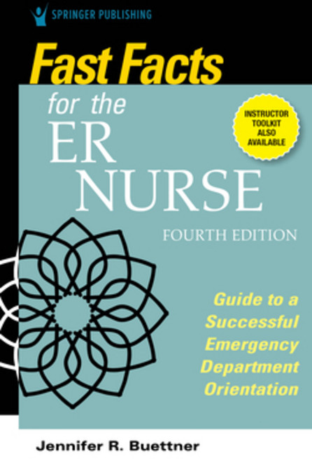Fast Facts for the Er Nurse Fourth Edition: Guide to a Successful Emergency Department Orientation 平裝版, Springer Publishing Company, 英文
