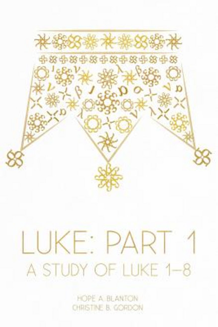 (英文圖書) Luke: Part 1: A Study of Luke 1-8 平裝版, 19baskets, Inc., 英文