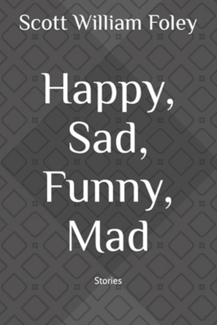 (英文圖書) Happy Sad Funny Mad: Stories 平裝版, Independently Published, 英文