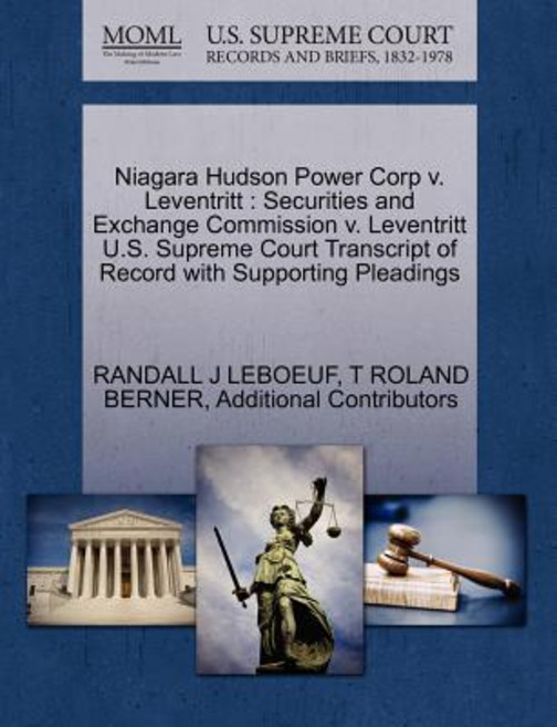 Niagara Hudson Power Corp V. Leventritt: Securities and Exchange Commission V. Leventritt U.S. Supreme..., Gale Ecco, U.S. Supreme Court Records
