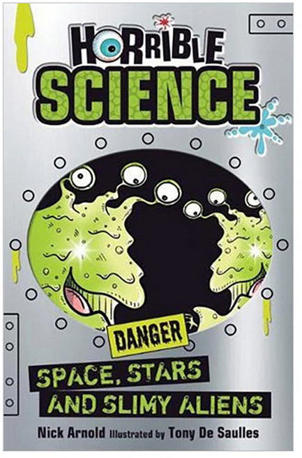Horrible Science : Space Stars and Slimy Aliens, Scholastic Ltd