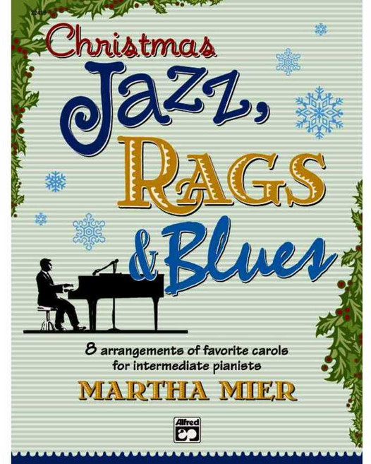 Christmas Jazz Rags & Blues Book 2: Intermediate Uk Exam Grades 3-4, Alfred Pub Co