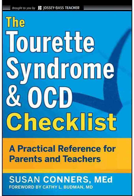 The Tourette Syndrome & OCD Checklist: A Practical Reference for Parents and Teachers, Jossey-Bass Inc Pub