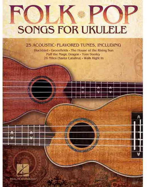 Folk Pop Songs for Ukulele, Hal Leonard Corp