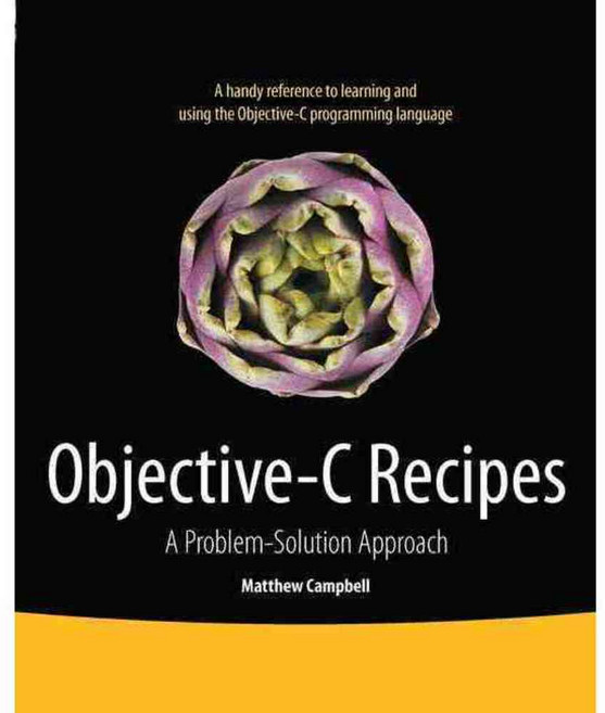 Objective-C Recipes: A Problem-Solution Approach, Apress