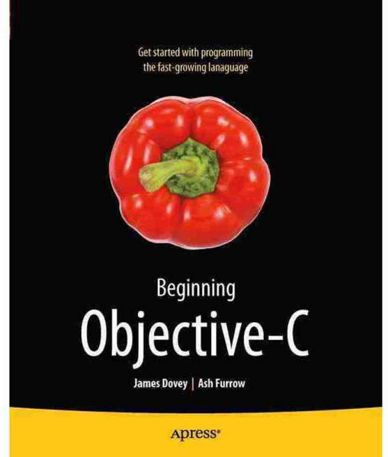 Beginning Objective-C, Apress