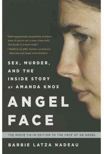 Angel Face: Sex Murder and the Inside Story of Amanda Knox, Beast Books