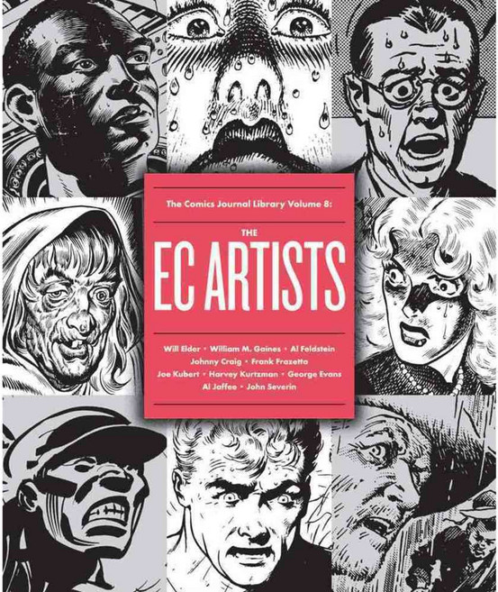The Comics Journal Library: The Ec Artists, Fantagraphics Books